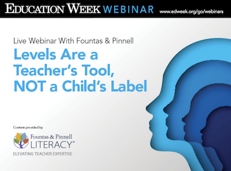 Levels Are a Teacher's Tool, NOT a Child's Label Webinar